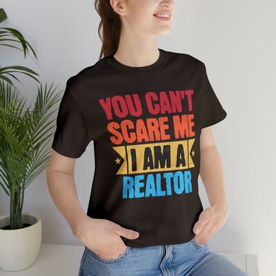 You Cant Scare Me I'm a Realtor