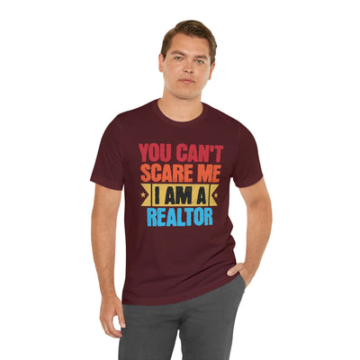 You Cant Scare Me I'm a Realtor