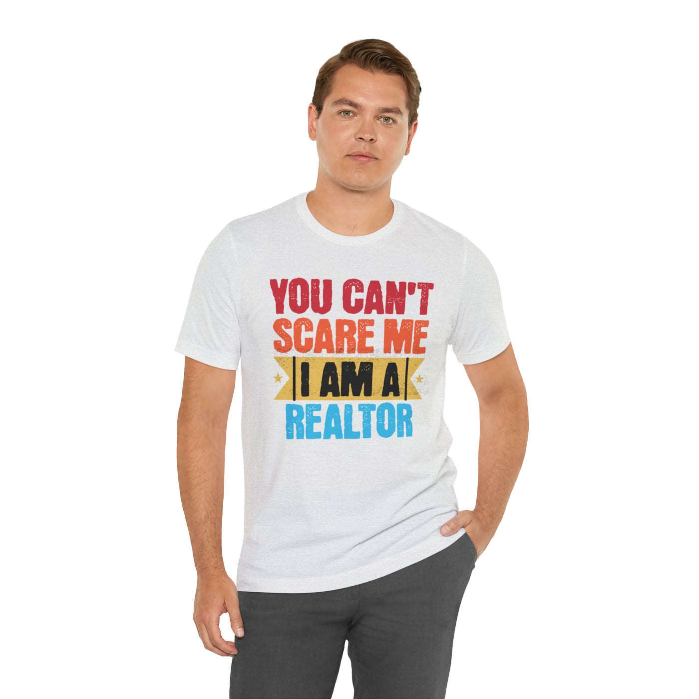 You Cant Scare Me I'm a Realtor