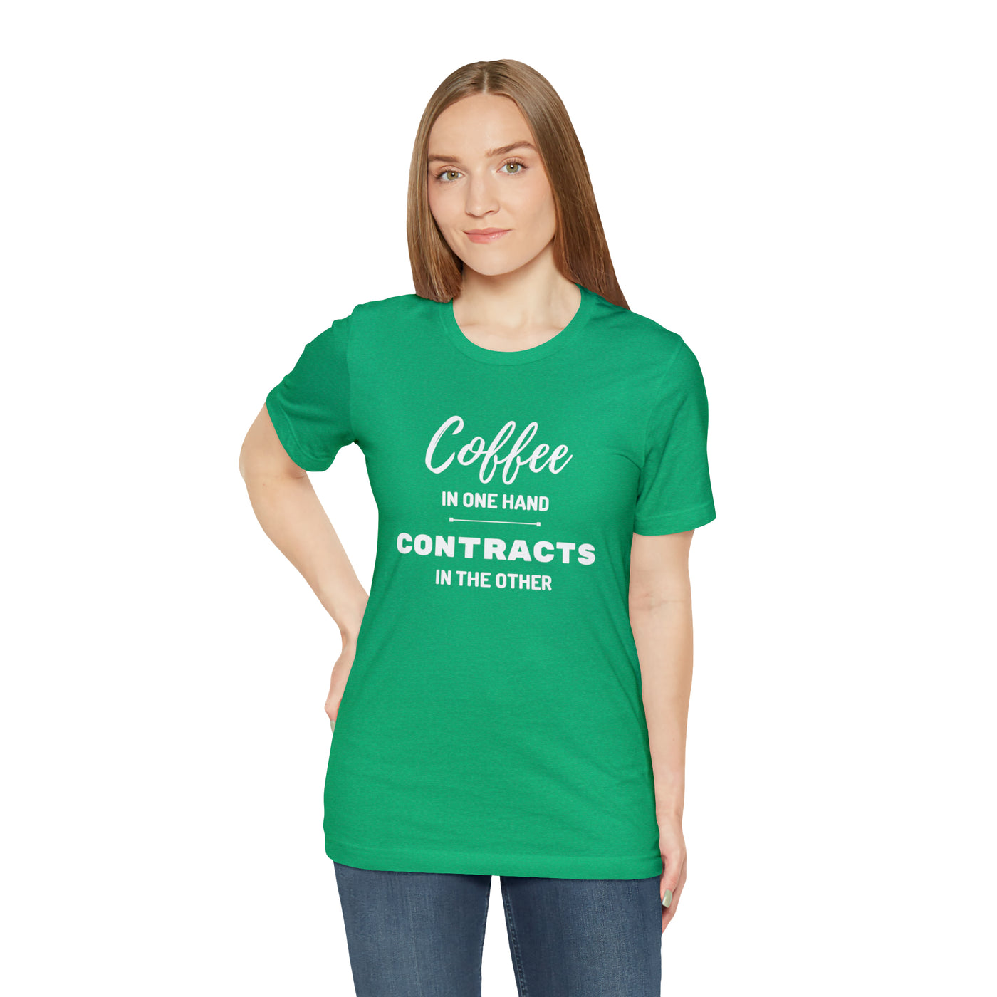 Coffee in One Hand Contracts in Another Tee