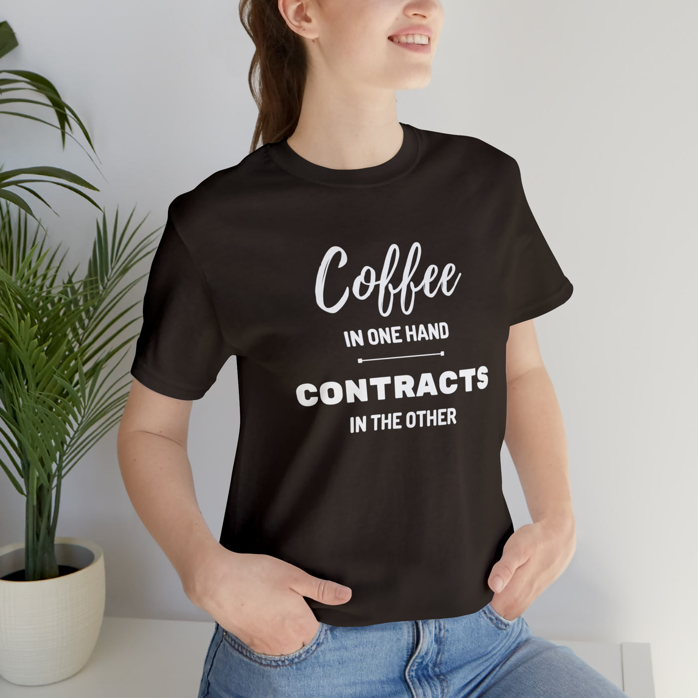 Coffee in One Hand Contracts in Another Tee