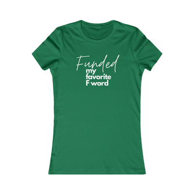 My Favorite F Word Soft Tee Women's Fit