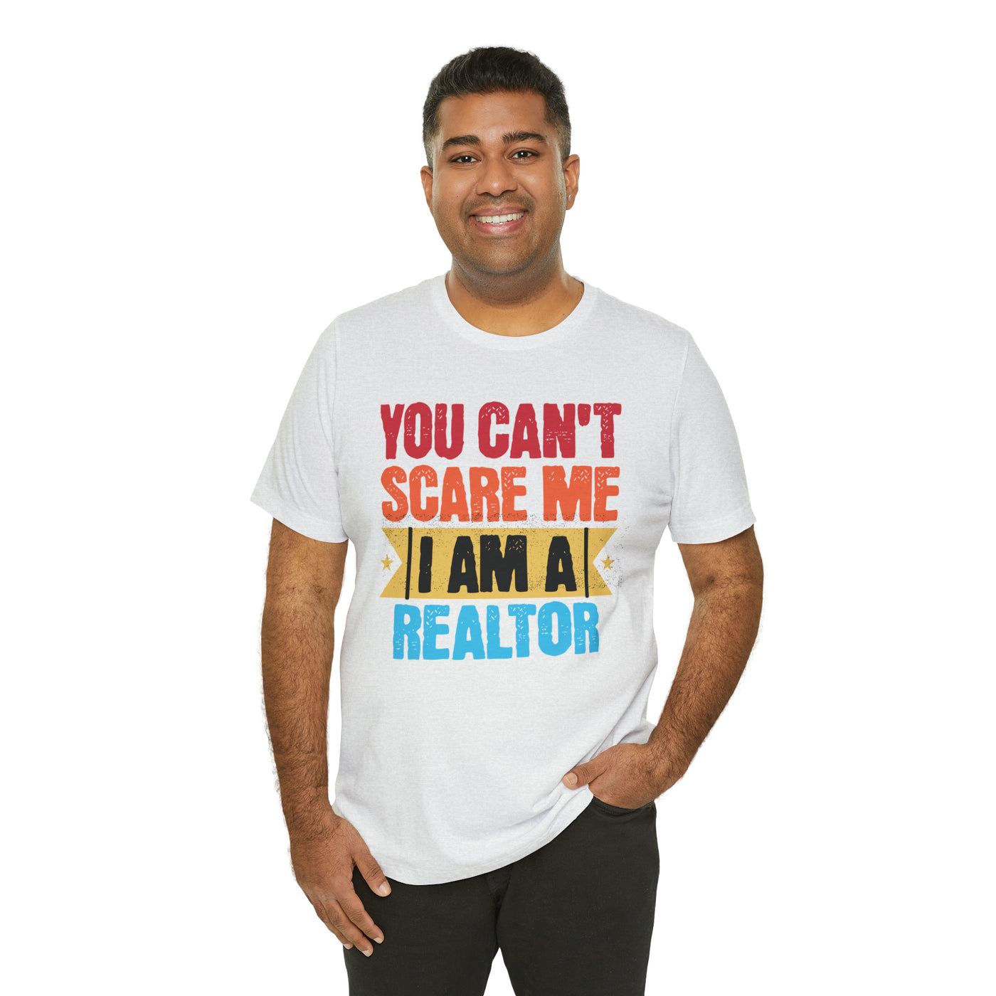 You Cant Scare Me I'm a Realtor