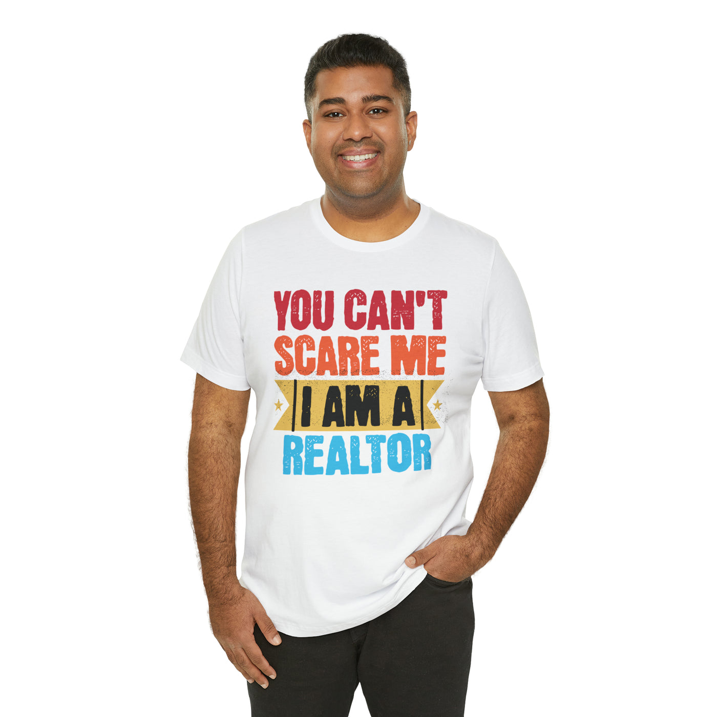 You Cant Scare Me I'm a Realtor