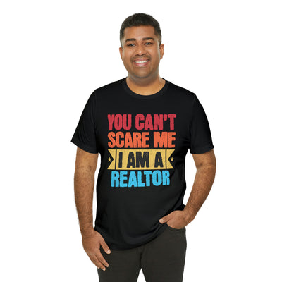 You Cant Scare Me I'm a Realtor