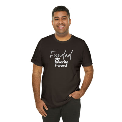 Funded my favorite F word Tee