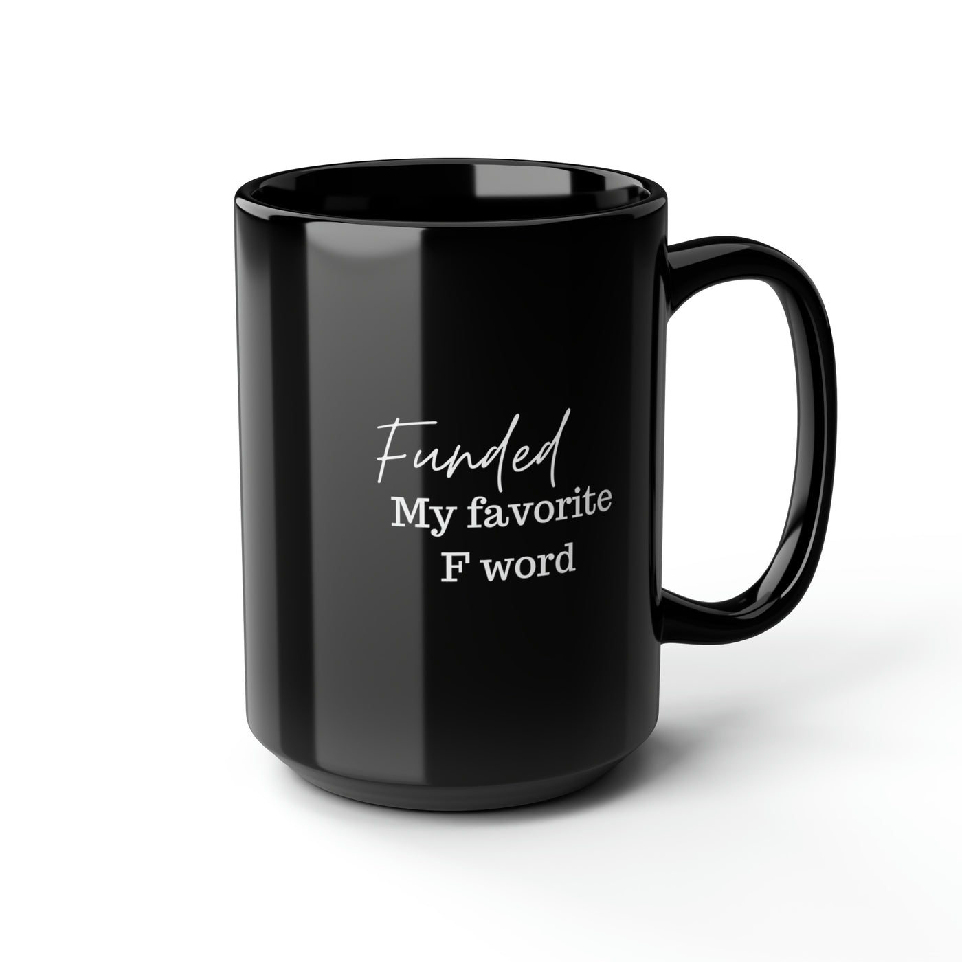 Mug - Funded my Favorite F Word - Black
