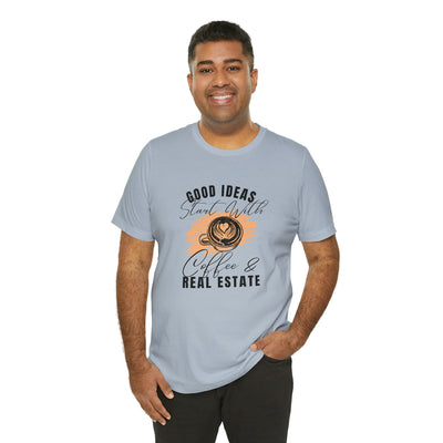 Good ideas start with coffee and real estate Tee