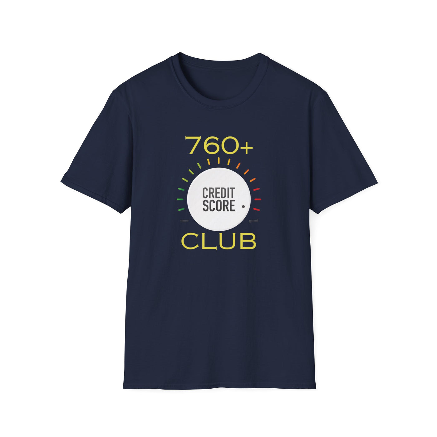 760+ credit score club Tshirt