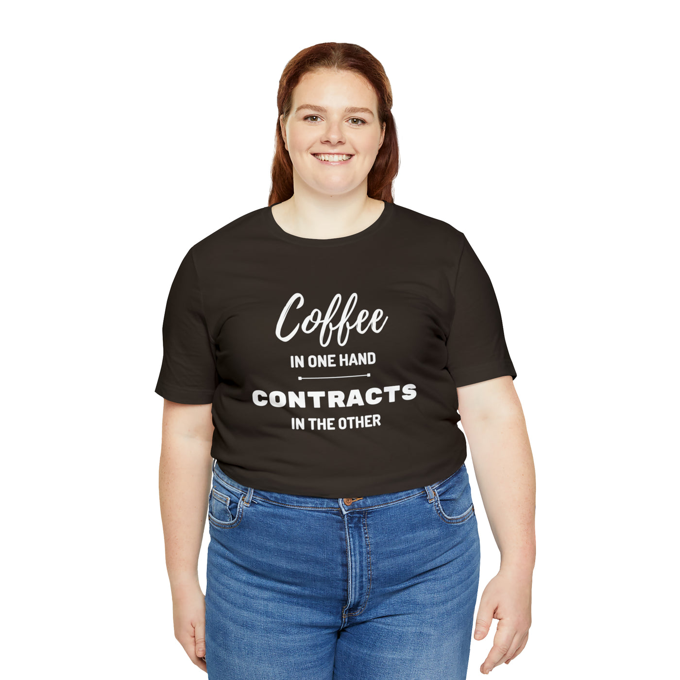 Coffee in One Hand Contracts in Another Tee