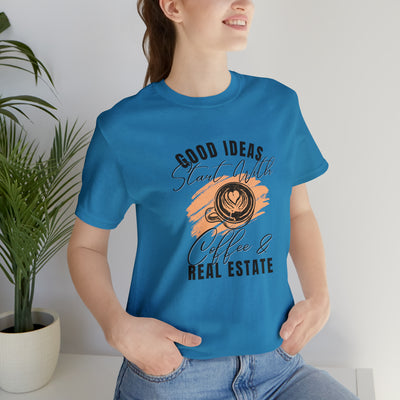 Good ideas start with coffee and real estate Tee