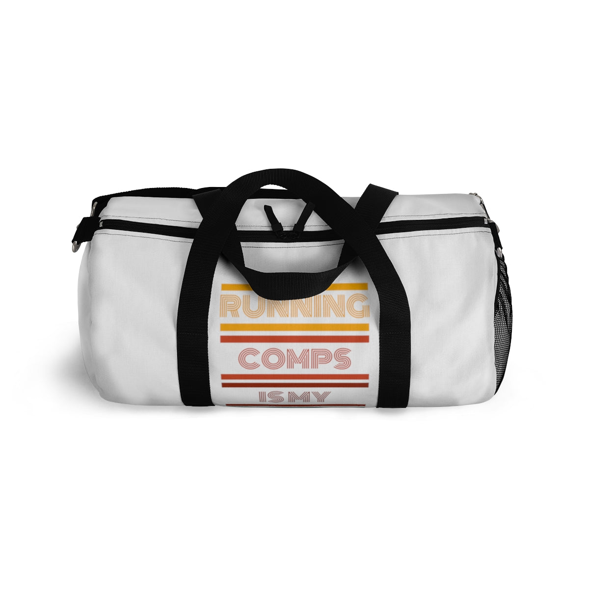 Duffel Bag - Running Comps is my Cardio - White