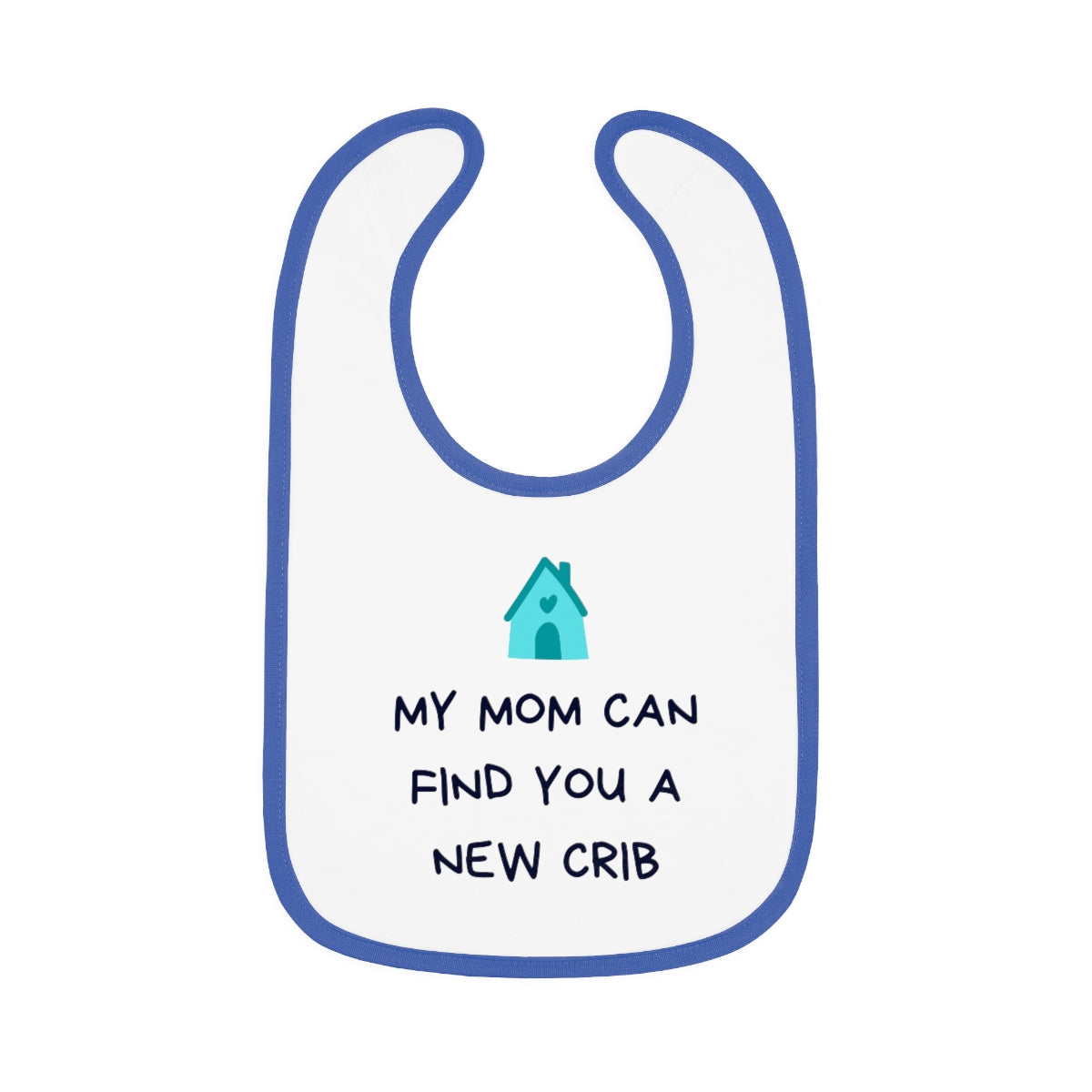 Baby Bib - New Crib - Mom