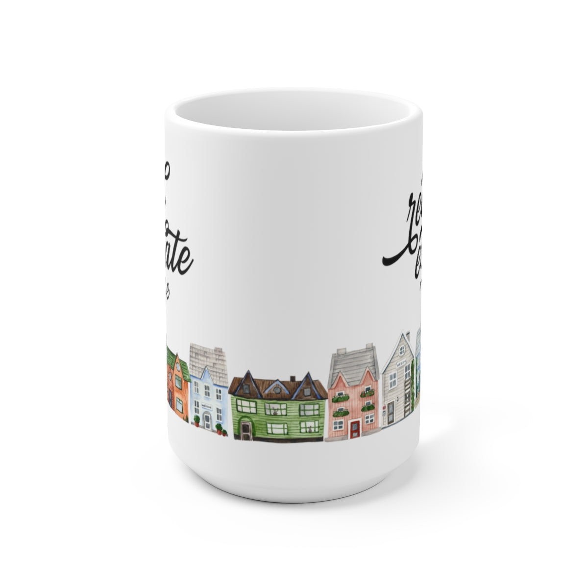 Mug - Real Estate Life (Houses)