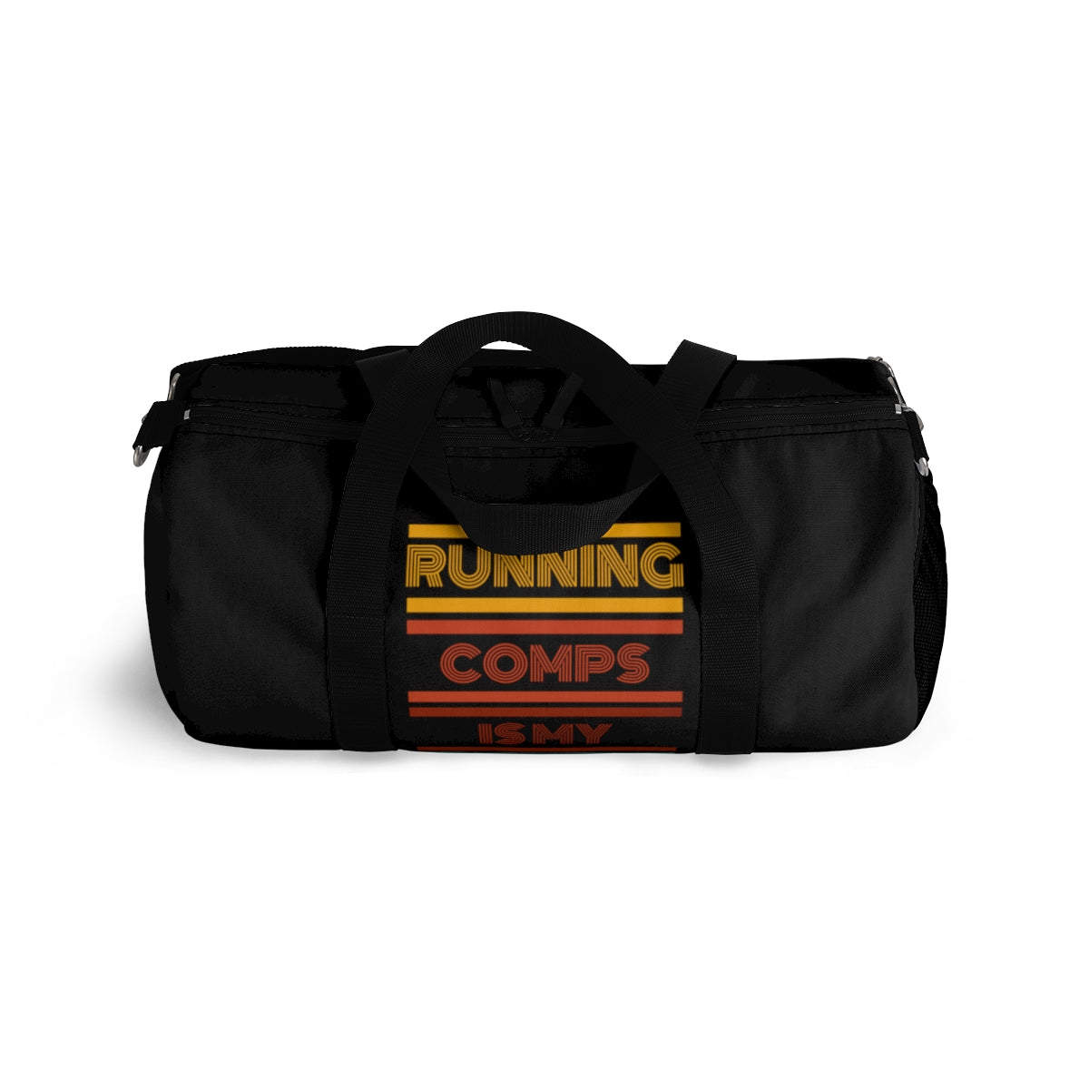 Duffel Bag - Running Comps is my Cardio - Black