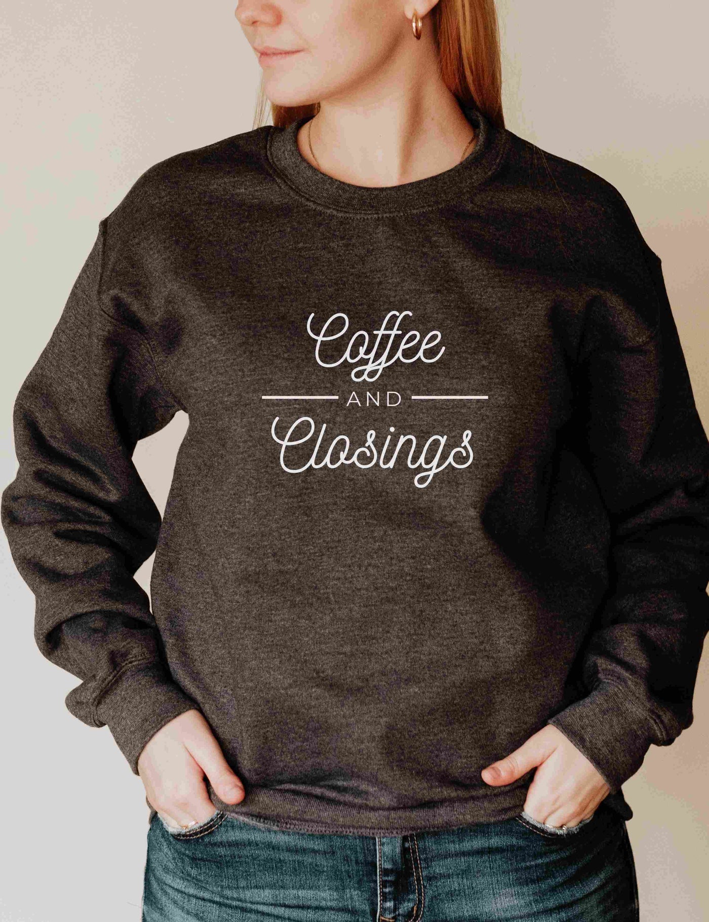 Sweatshirt - Coffee and Closings