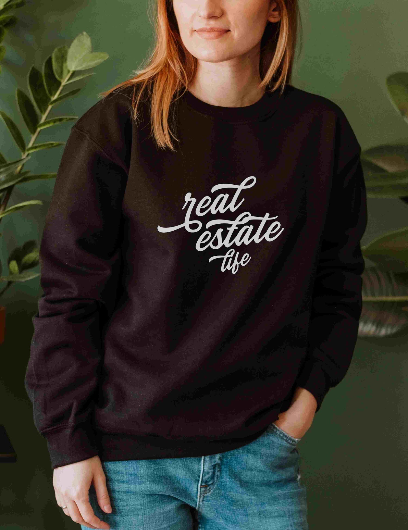 Sweatshirt - Real Estate Life