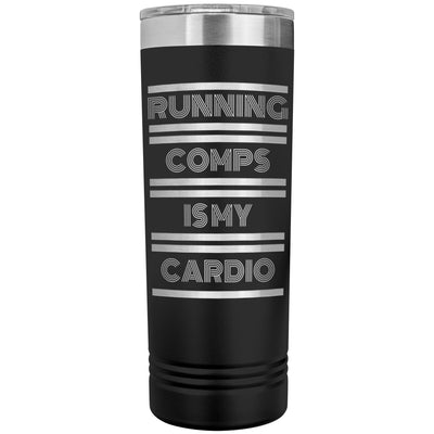Skinny Tumbler - Running Comps