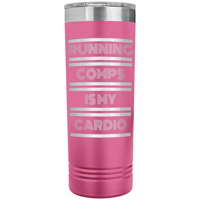 Skinny Tumbler - Running Comps