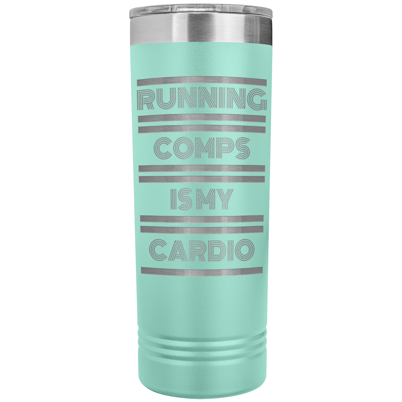 Skinny Tumbler - Running Comps