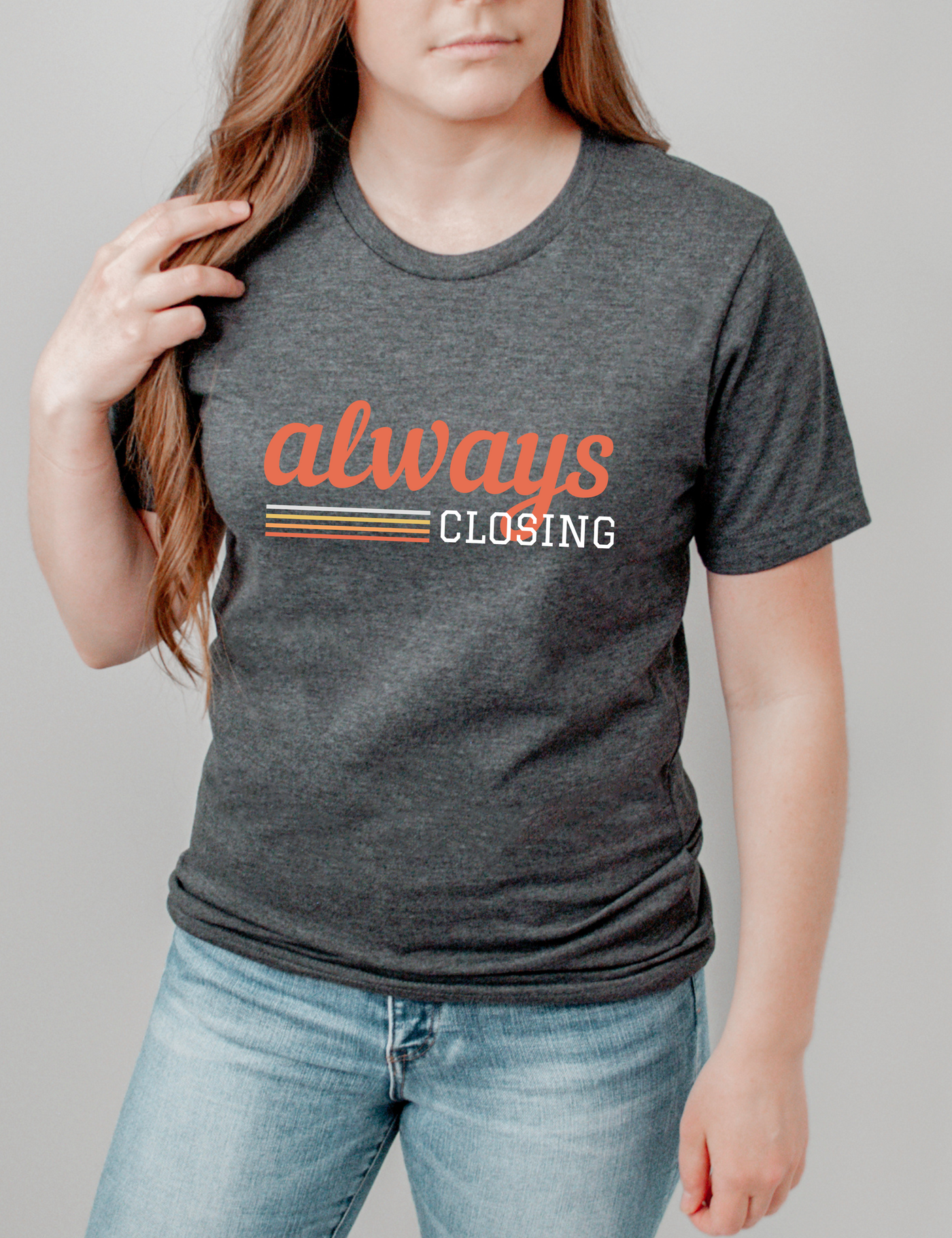 Tee - Always Closing