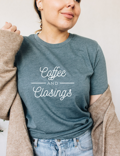 Tee - Coffee and Closings