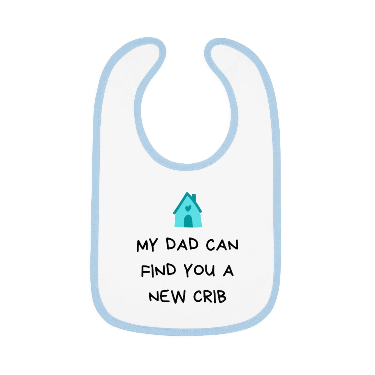 Baby Bib - New Crib - Dad