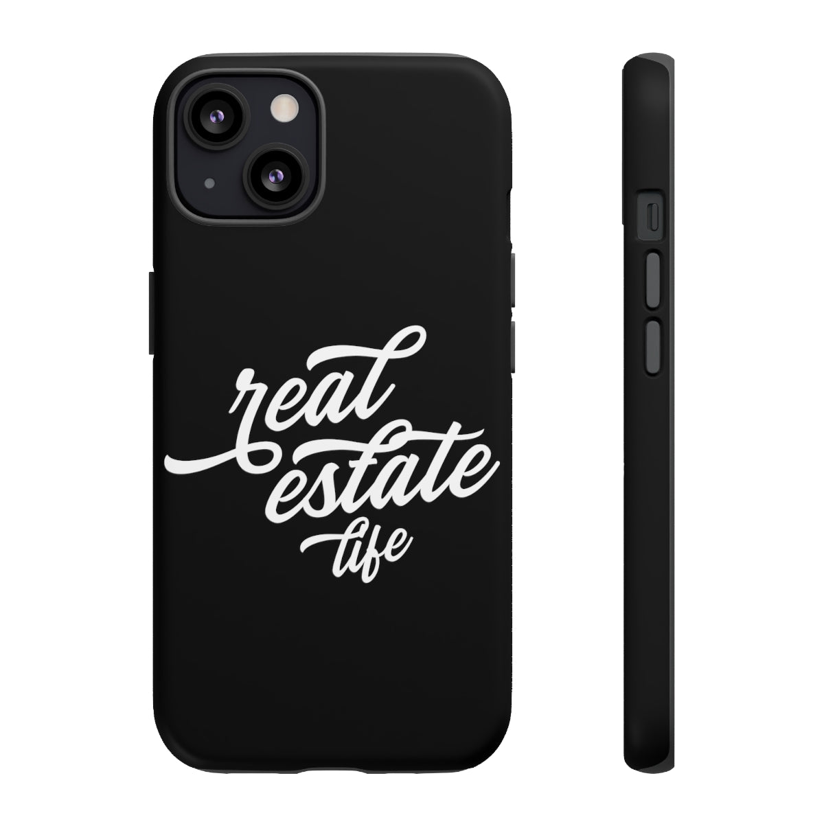 Tough Case - Real Estate Life - Black (31 Sizes)